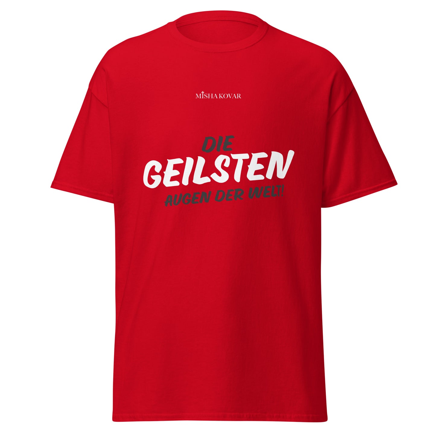 Die geilsten Augen der Welt - Shirt