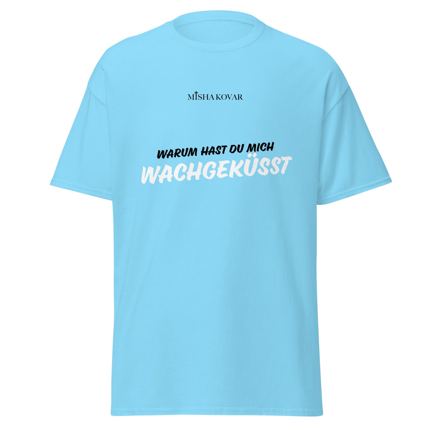 Wachgeküsst - Shirt
